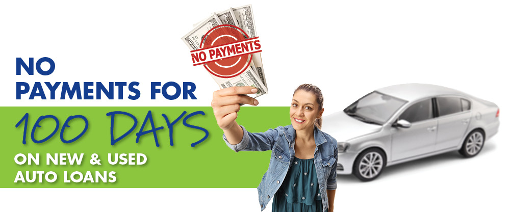 No Payments for 100 Days on new & used auto loans